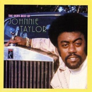 Johnnie Taylor - Very Best of Johnnie Taylor  CD